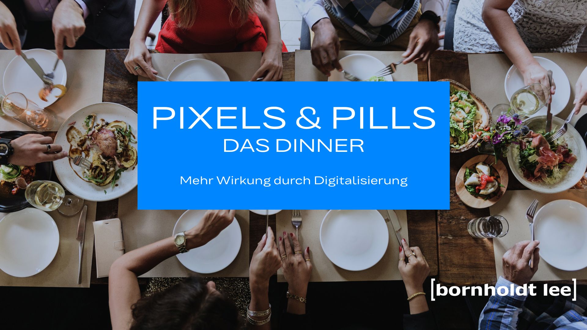 Pixels & Pills - Das Dinner
